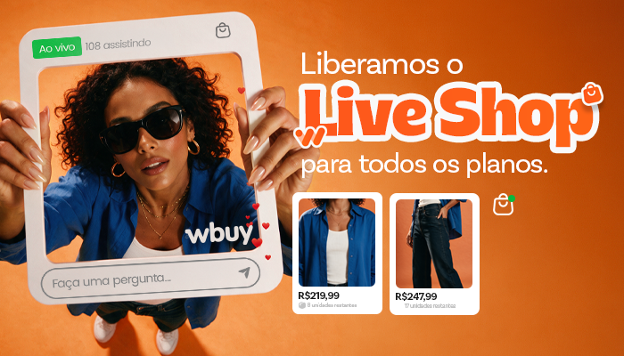 Live Shop wBuy: agora dispon�vel para todos os planos
